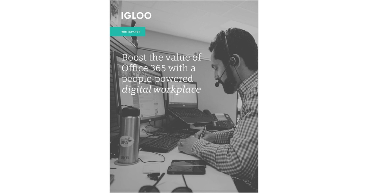 Boost the Value of Office 365 with a People-Powered Digital Workplace