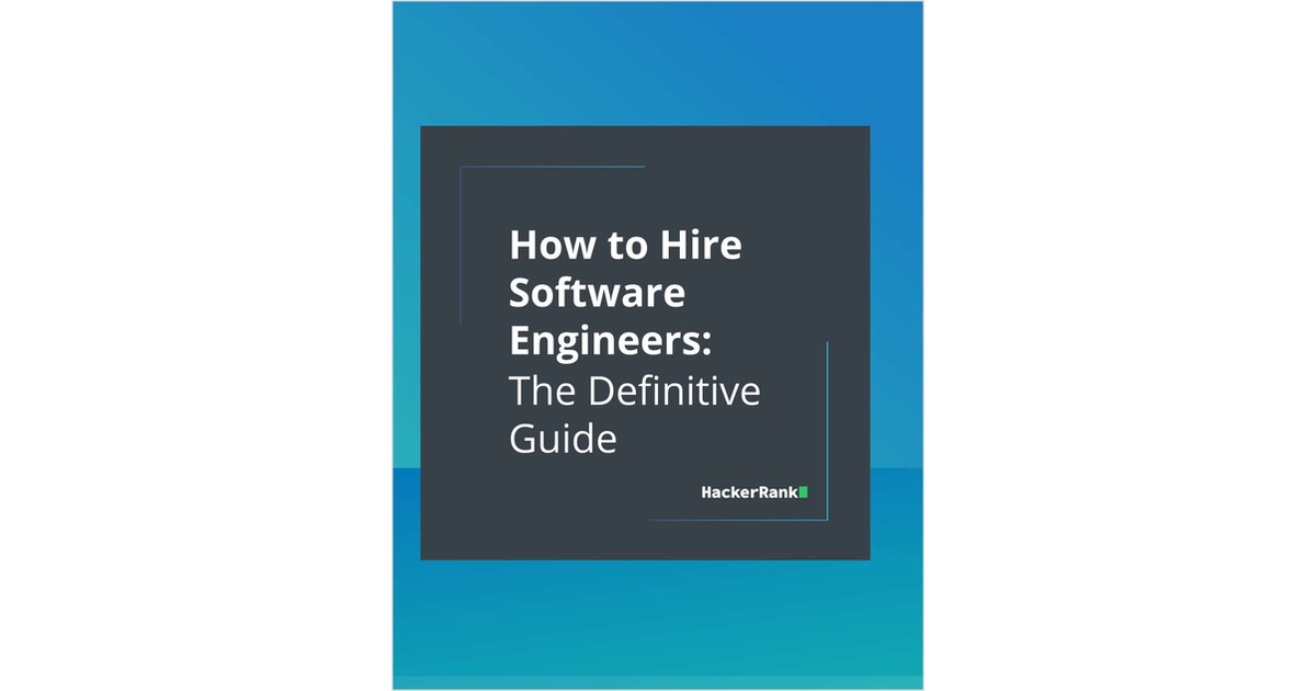 How to Hire Software Engineers:The Definitive Guide