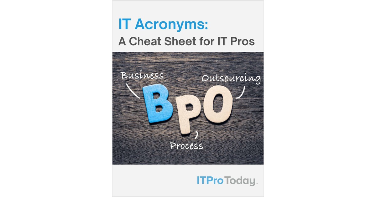 IT Acronyms: A Cheat Sheet for IT Pros