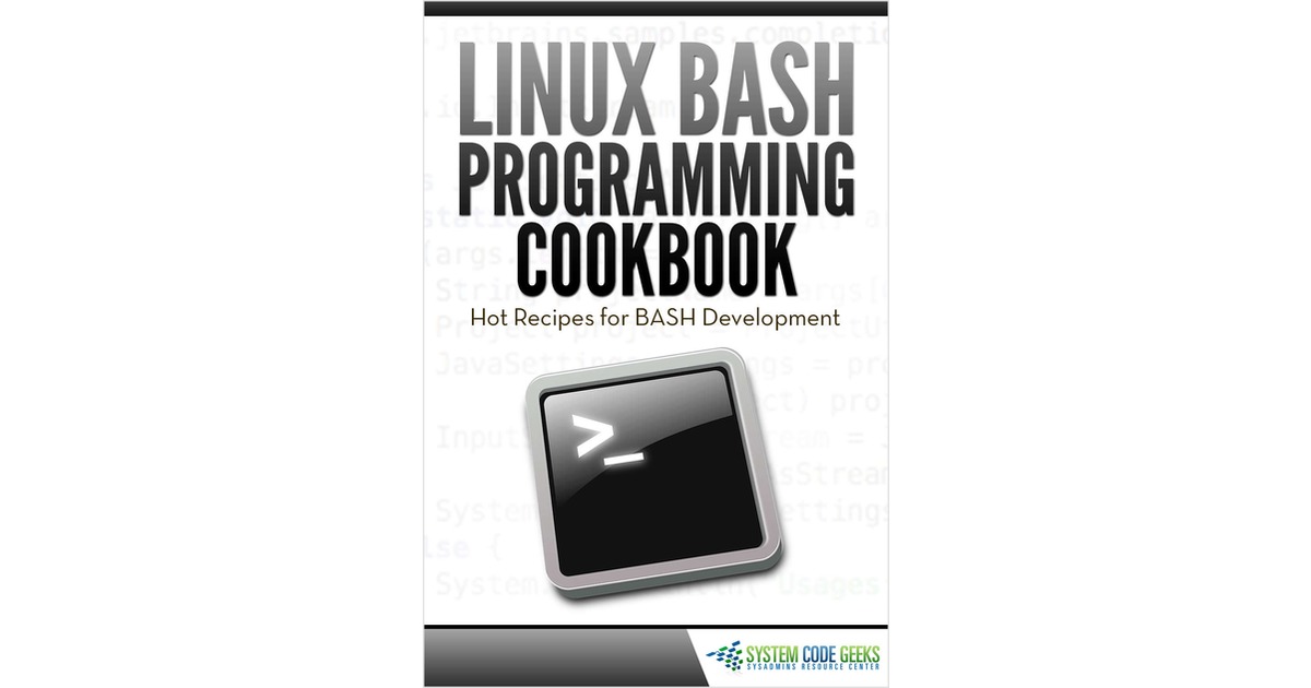 Linux BASH Programming Cookbook
