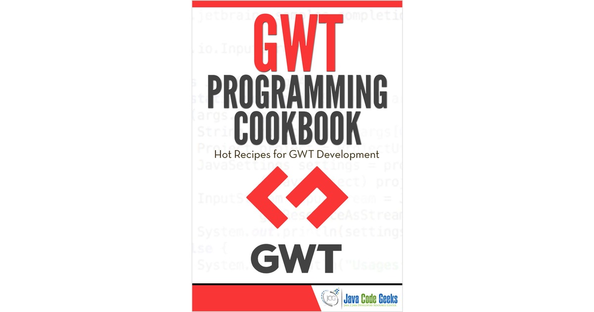 GWT Programming Cookbook