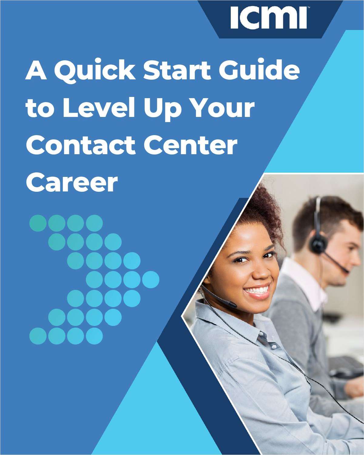 A Quick Start Guide to Level Up Your Contact Center Career