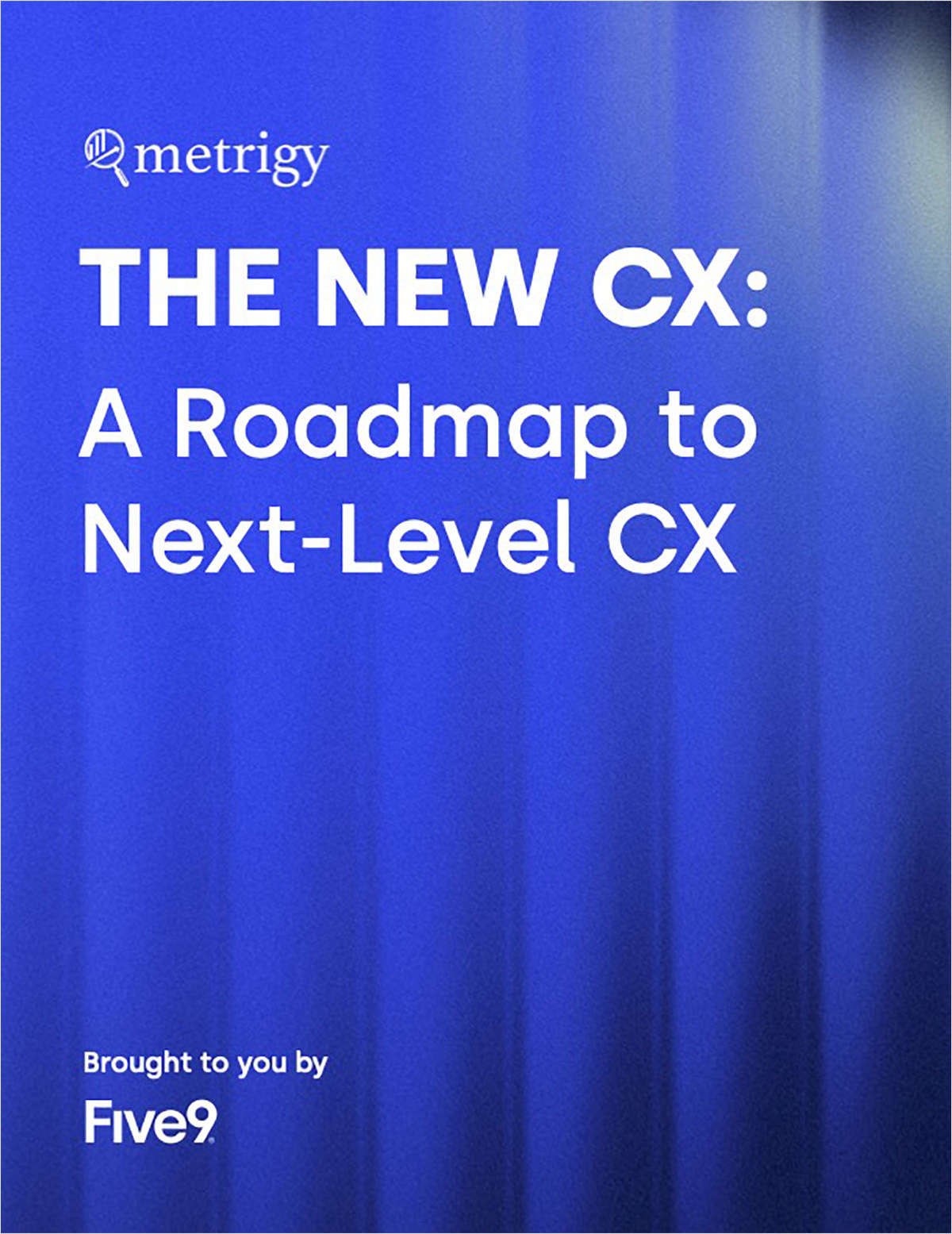 Roadmap to The New CX