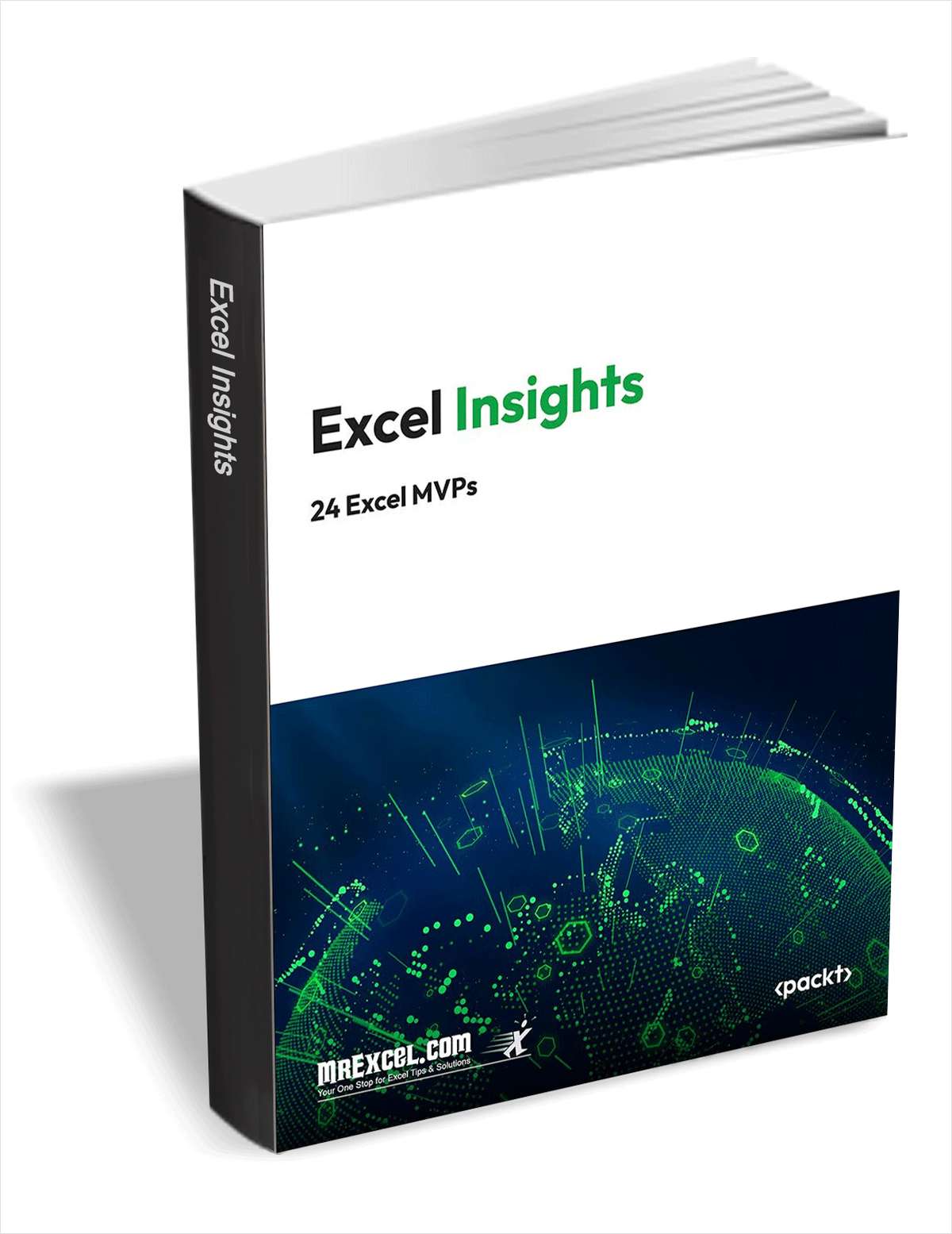 Excel Insights: A Microsoft MVP Guide to the Best Parts of Excel ($14.99) FREE for a Limited Time