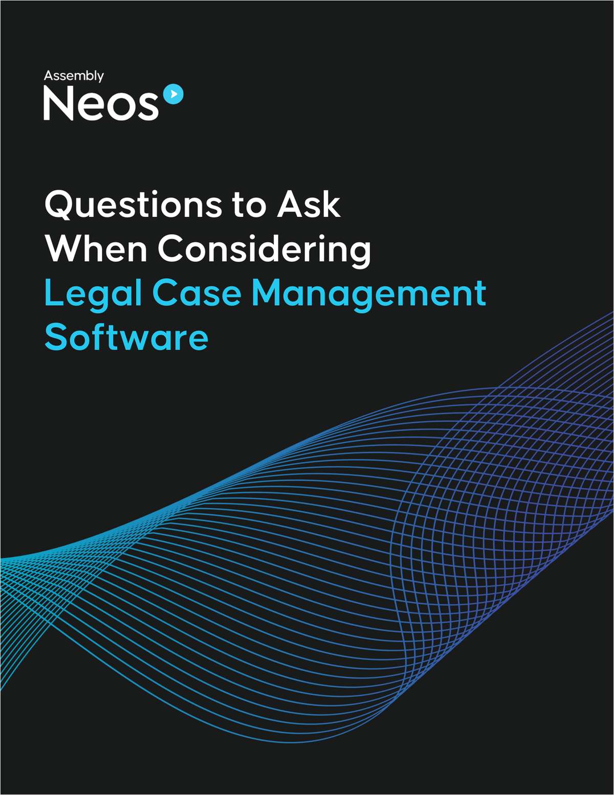 Questions to Ask When Considering Legal Case Management Software
