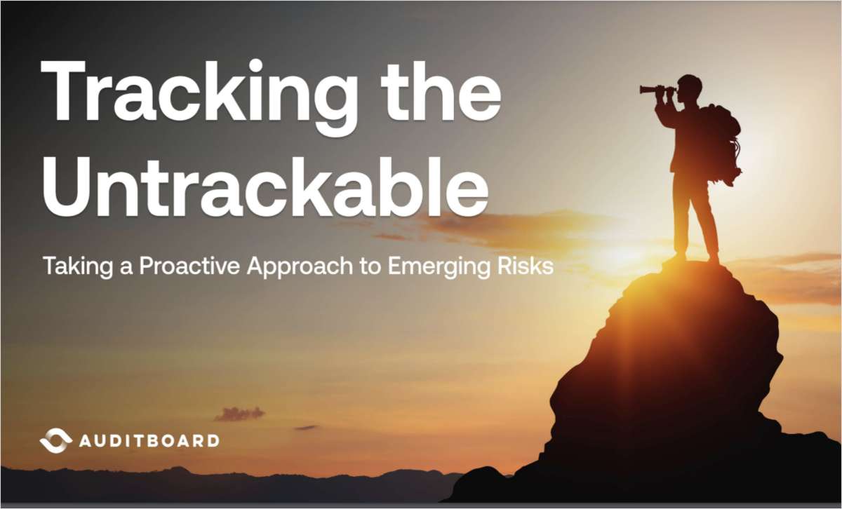 Tracking the Untrackable: Taking a Proactive Approach to Emerging Risks