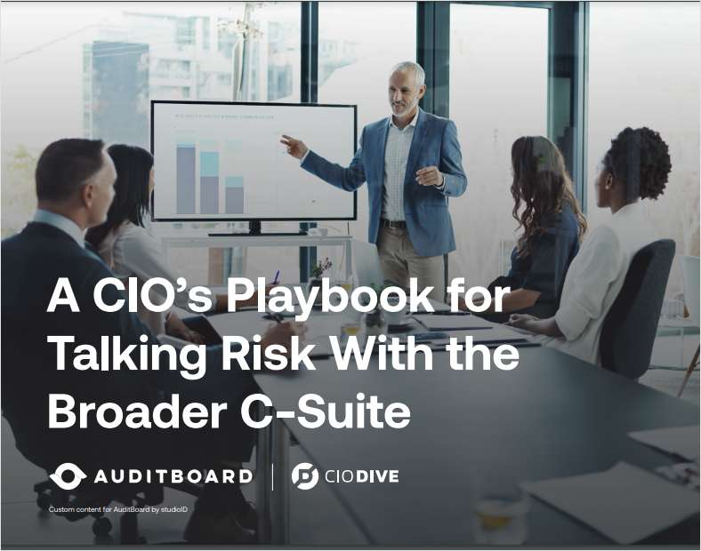 A CIO's Playbook for Talking Risk with the Broader C-Suite