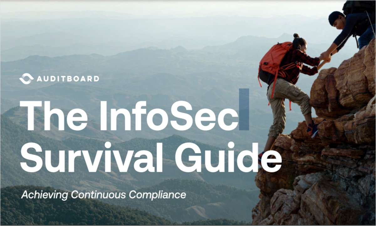 The InfoSec Survival Guide: Achieving Continuous Compliance