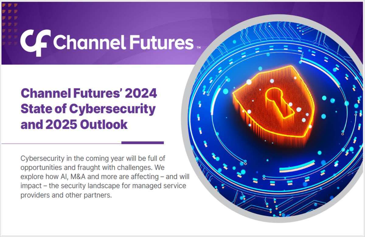 Channel Futures' 2024 State of Cybersecurity and 2025 Outlook