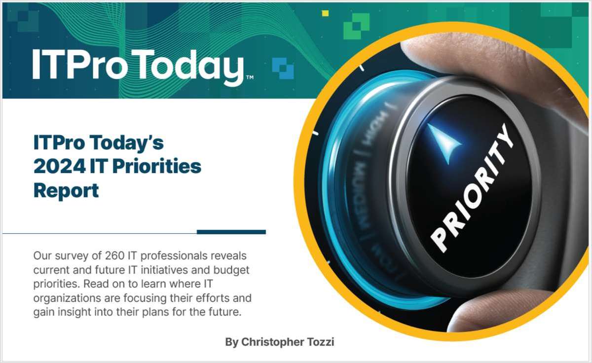 ITPro Today's 2024 IT Priorities Report