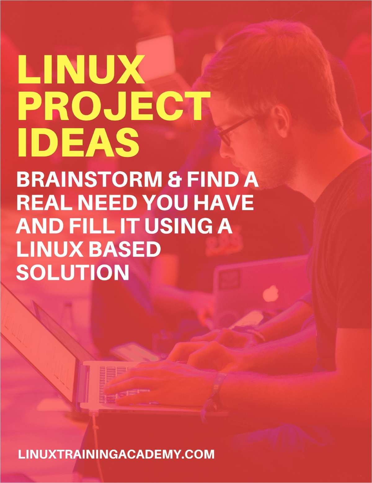 Linux Project Ideas - Brainstorm & Find a Real Need You Have and Fill it Using a Linux Based Solution