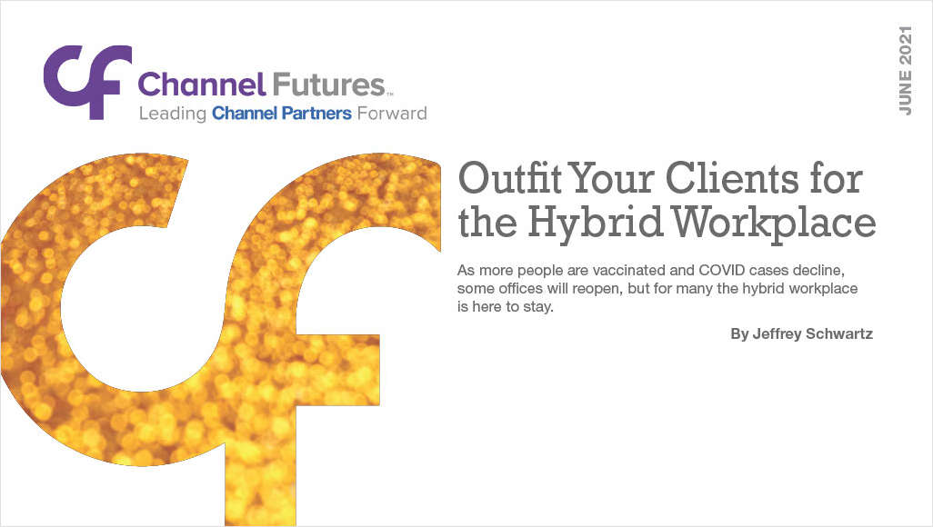 Outfit Your Clients for the Hybrid Workplace
