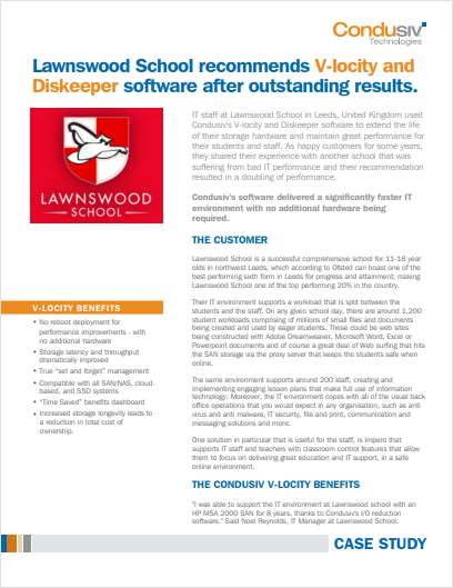 Lawnswood School recommends V-locity and Diskeeper software after outstanding results.
