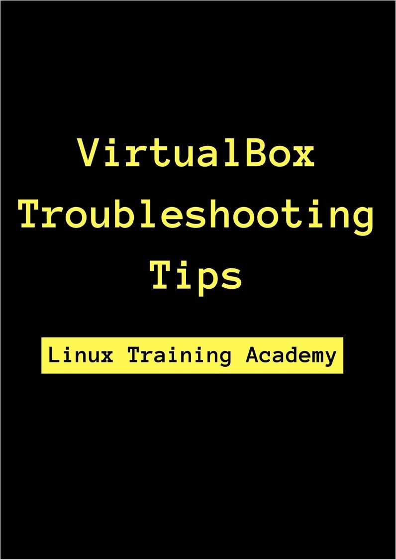 VirtualBox Troubleshooting Tips