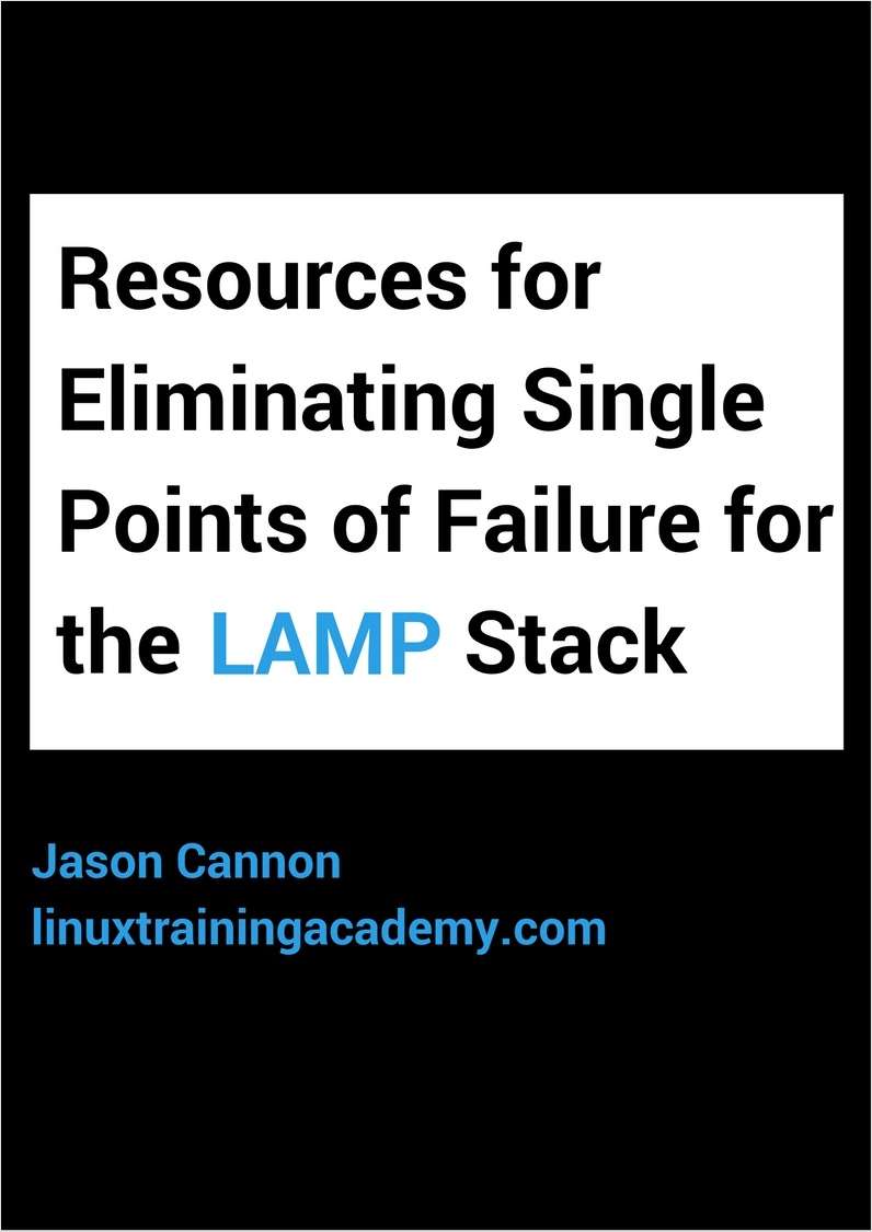 Resources for Eliminating Single Points of Failure for the LAMP Stack