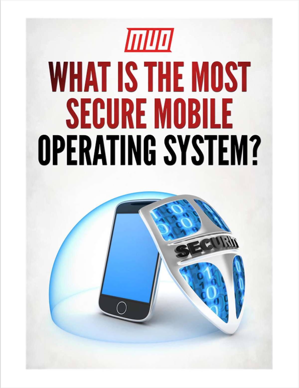 What Is The Most Secure Mobile Operating System?