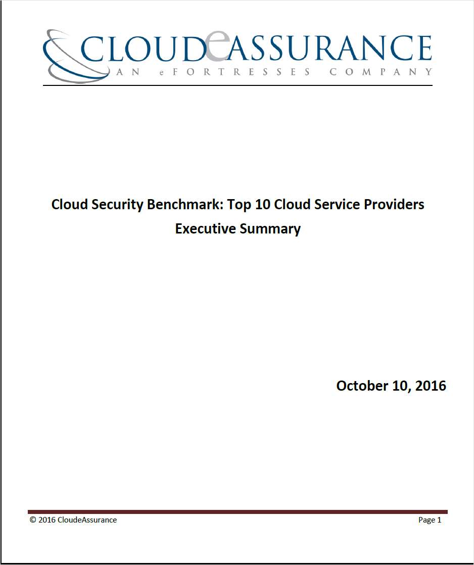 Cloud Security Benchmark: Top 10 Cloud Service Providers - Executive Summary for Q3, 2016 compiled by CloudeAssurance